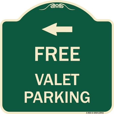 Signmission Free Valet Parking with Left Arrow Heavy-Gauge Aluminum Architectural Sign, 18" x 18", G-1818-23943 A-DES-G-1818-23943